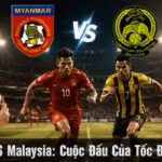 Myanmar VS Malaysia